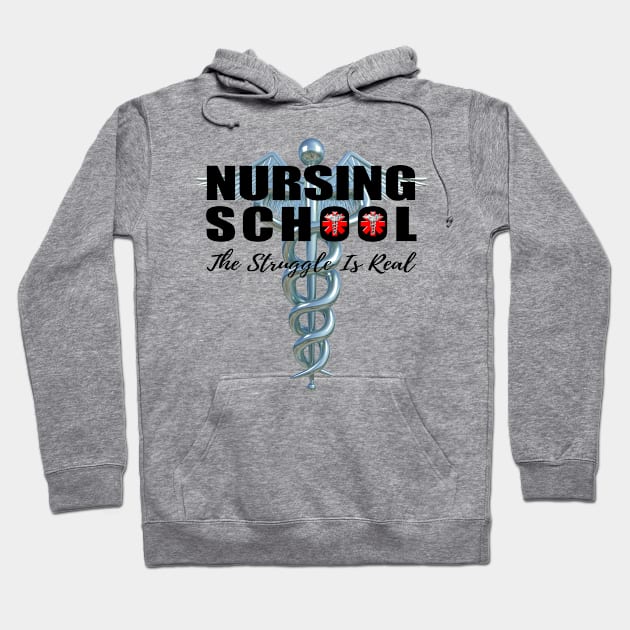 Nursing School The Struggle Is Real Hoodie by macdonaldcreativestudios